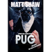 Pug: Crime Has A New Enemy