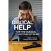 Biblical Helps for the Suicidal and Those Left Behind: Finally A Thorough, Practical, Biblical Approach
