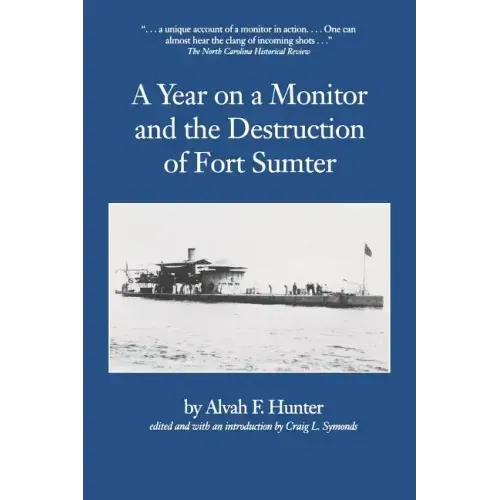 Year on a Monitor and the Destruction of Fort Sumter