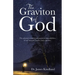 The Graviton of God: The Celestial Wonders and Statistical Impossibilities of Our Universe, Bodies, and Existence.
