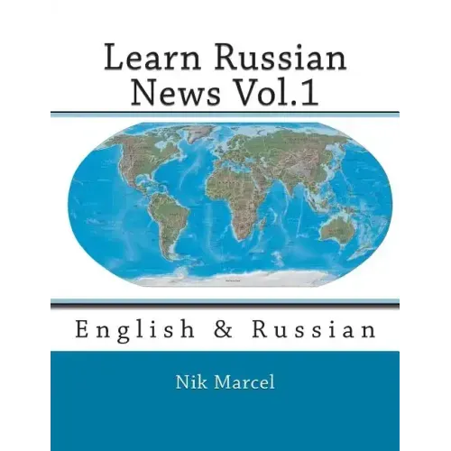 Learn Russian News Vol.1: English & Russian