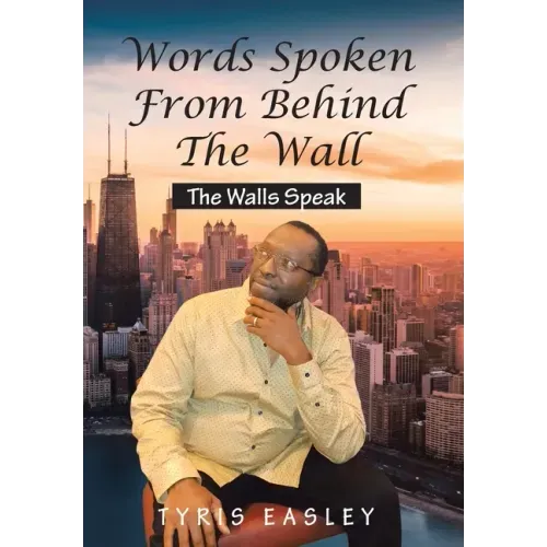 Words Spoken from Behind the Wall: The Walls Speak