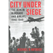 City Under Siege: The Berlin Blockade and Airlift, 1948-1949
