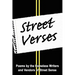 Street Verses: Poems by the Homeless Writers and Vendors of Street Sense