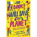 This Book Will Save the Planet: A Climate-Justice Primer for Activists and Changemakers