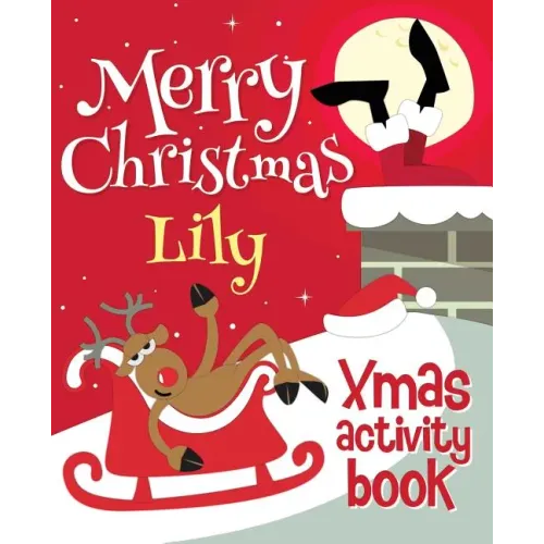 Merry Christmas Lily - Xmas Activity Book: (Personalized Children's Activity Book)