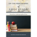 On the Philosophy of Education: Towards an Anthroposophical View