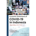 Economic Dimensions of Covid-19 in Indonesia: Responding to the Crisis