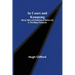 In Court and Kampong; Being Tales and Sketches of Native Life in the Malay Peninsula