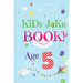 Kids Joke Book Age 5