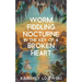 Worm Fiddling Nocturne in the Key of a Broken Heart