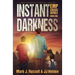 Instant Darkness: A Post Apocalyptic Survival Thriller (EMP Crisis Series Book 1)