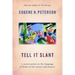 Tell It Slant: A Conversation on the Language of Jesus in His Stories and Prayers