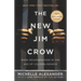 The New Jim Crow: Mass Incarceration in the Age of Colorblindness