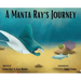 A Manta Ray's Journey