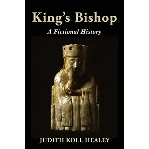 King's Bishop: A Fictional History