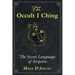 The Occult I Ching: The Secret Language of Serpents