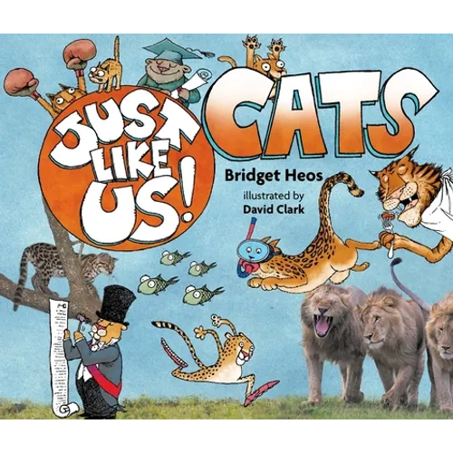 Just Like Us! Cats