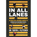 In All Lanes: Action Steps for New Leaders to Empower Black and Brown Students, Rethink School, and Transform Behavior
