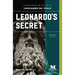 Leonardo's Secret: A Novel Based on the Life of Leonardo da Vinci