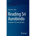 Reading Sri Aurobindo: Metaphysics, Ethics and Spirituality
