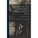 History of the 58Th Regt. Massachusetts Vols: From the 15Th Day of September, 1863, to the Close of the Rebellion