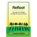 Reroot: The Nature of Change Through the System of Trees