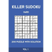 Killer Sudoku Hard 200 Puzzle With Solution Vol 1: Advanced Puzzle Book, hard,9x9, 2 puzzles per page