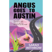 Angus Goes to Austin