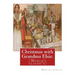Christmas with Grandma Elsie. By: Martha Finley: (World's classic's)