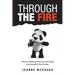 Through the Fire: A Story of a Mother and Son's Love and Courage and Living with Bi-Polar Disorder.