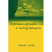 Performance Approaches to Teaching Shakespeare