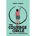 The Courage Circle: How to Live in Truth and Dare