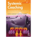 Systemic Coaching: Delivering Value Beyond the Individual