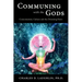 Communing with the Gods: Consciousness, Culture and the Dreaming Brain
