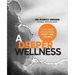 A Deeper Wellness: Conquering Stress, Mood, Anxiety and Traumas