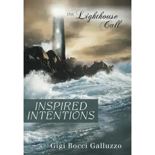 Inspired Intentions: The Lighthouse Call