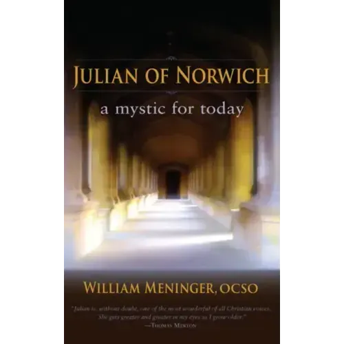 Julian of Norwich: A Mystic for Today