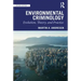 Environmental Criminology: Evolution, Theory, and Practice