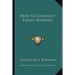 How To Conduct Family Worship
