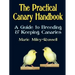The Practical Canary Handbook: A Guide to Breeding & Keeping Canaries