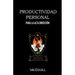 Productividad Personal: Para la Alta Dirección