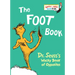 The Foot Book: Dr. Seuss's Wacky Book of Opposites