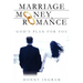 Marriage, Money and Romance