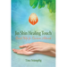 Jin Shin Healing Touch: Quick Help for Common Ailments