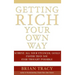 Getting Rich Your Own Way: Achieve All Your Financial Goals Faster Than You Ever Thought Possible