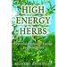 High Energy Herbs: Powerful Herbs for Energy and Longevity