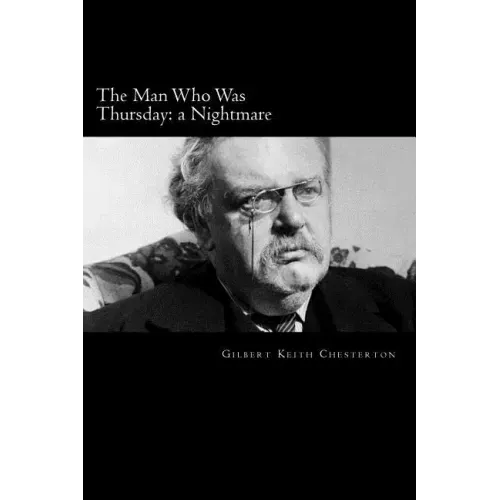The Man Who Was Thursday: a Nightmare