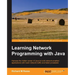 Learning Network Programming with Java