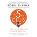 The 5am Club: Own Your Morning. Elevate Your Life.